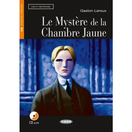 Lire et s’entraîner b2: le mystère de la chambre jaune livre + cd audio - lire et s’entraîner b2: le mystère de la