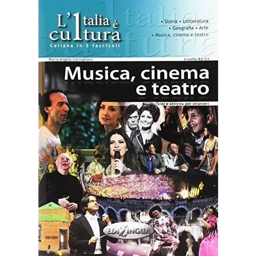 L’italia è cultura: fascicolo musica cinema e teatro - l’italia è cultura: fascicolo musica, cinema e teatro - boek