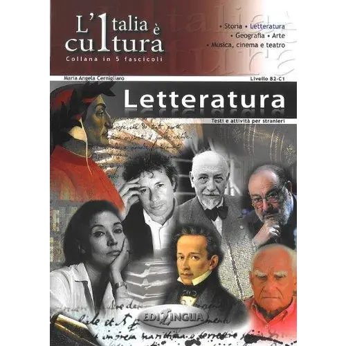 L’italia è cultura: la letteratura - l’italia è cultura: la letteratura - boek