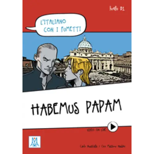 L’italiano con i fumetti b1: habemus papam - l’italiano con i fumetti b1: habemus papam - boek