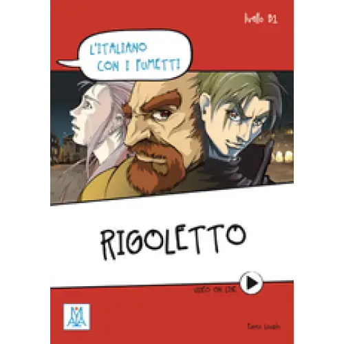 L’italiano con i fumetti b1: rigoletto libro + video online - l’italiano con i fumetti b1: rigoletto libro + video