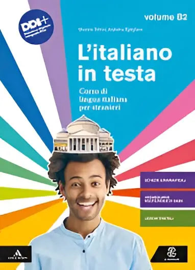 De cover van litaliano in testa volume 02 is een taalleerboek voor studenten gericht op het verbeteren van de spreekvaardigheid