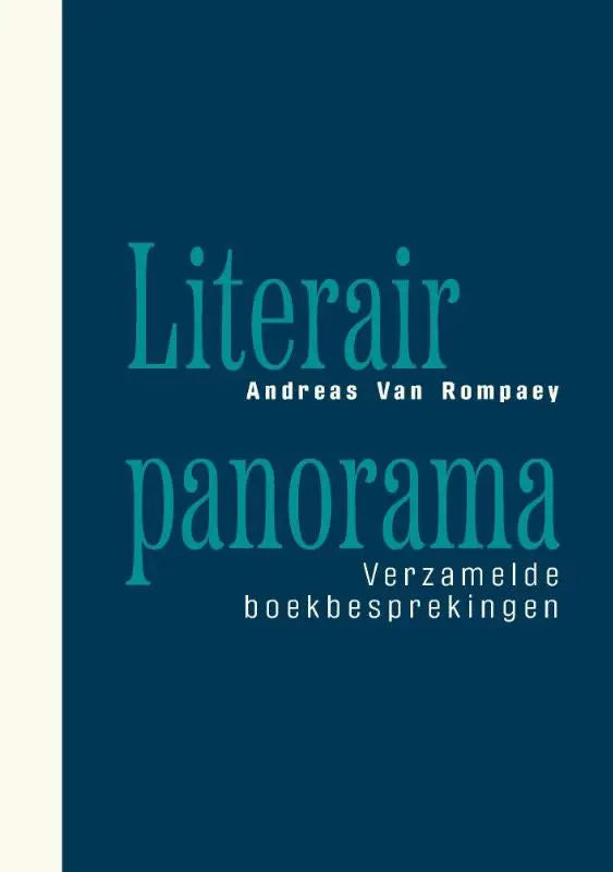 Literair panorama - Verzamelde boekbesprekingen