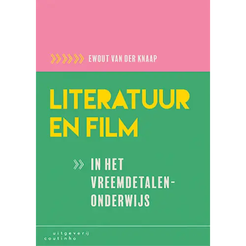 Boekcover Literatuur en film in het vreemdetalenonderwijs door Ewout van der Knap