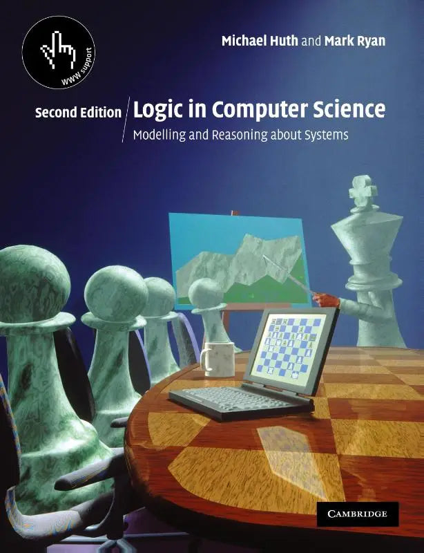 The book cover of logic in computer science second edition by michael huth and mark ryan for modelling and reasoning in computer science