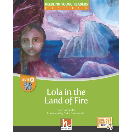 Lola in the land of fire - lola in the land of fire - engelstalig leermiddel
