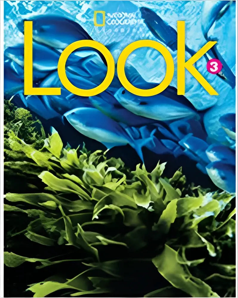 National geographic look magazine cover with a vibrant underwater scene of blue fish above green seaweed for look level 3 workbook