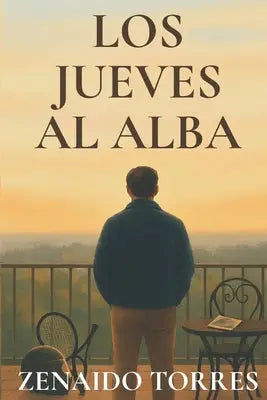 Los Jueves al Alba - Una Novela