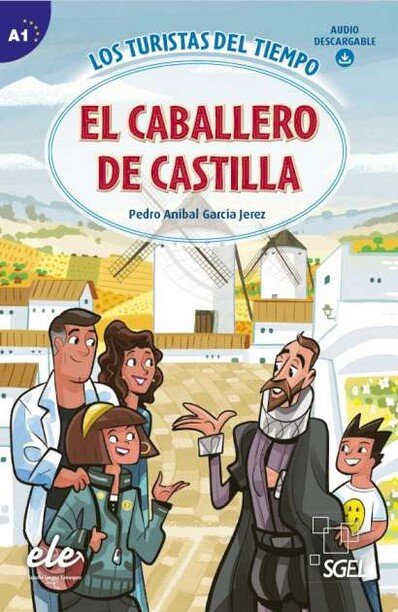 Los turistas del tiempo a1 - el caballero de castilla - boek