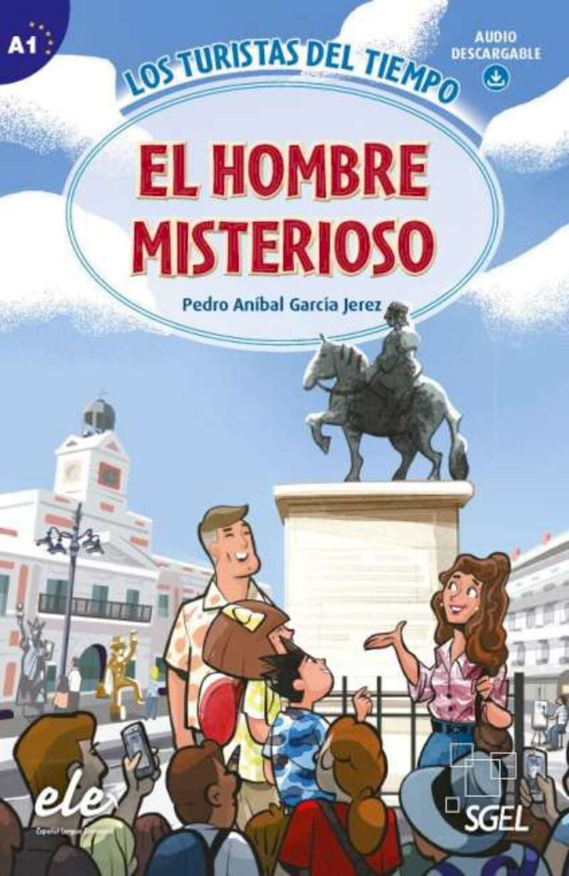 Los turistas del tiempo a1 - el hombre misterioso - boek