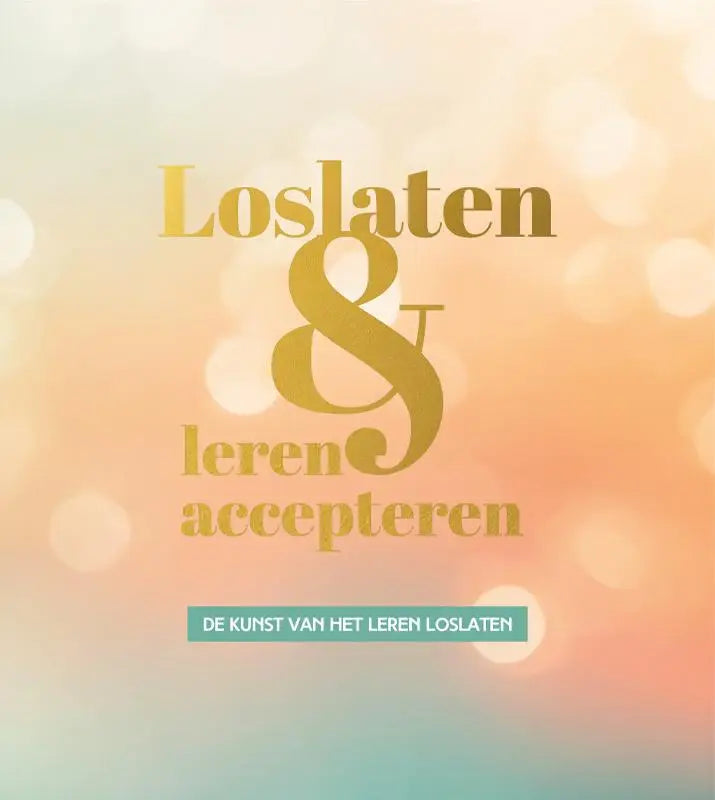 Golden text reading loslaten & leren accepteren with a teal banner for the boek loslaten on leren accepteren biedt guidance