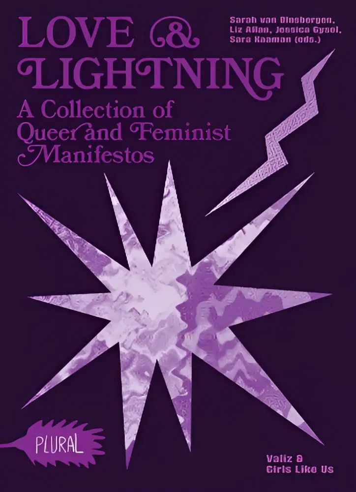 Purple book cover featuring a starburst design titled love and lightning a collection of queer-feminist manifestos by plural