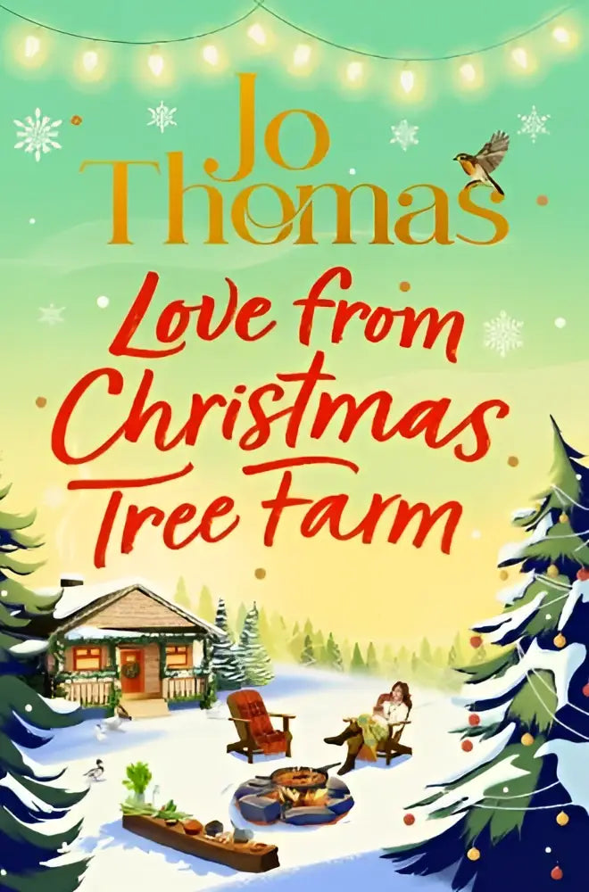 De kaft van love from christmas tree farm door jo thomas toont een gezellig winters tafereel met besneeuwde dennenbomen