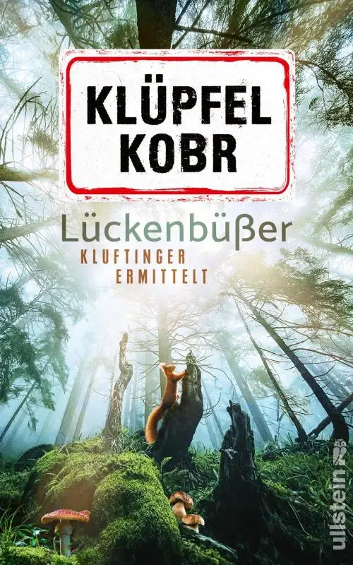 Wit rechthoekig bord met rode rand en zwarte tekst klüpfel kobra tegen mistig bos, passend bij kluftinger ermittelt