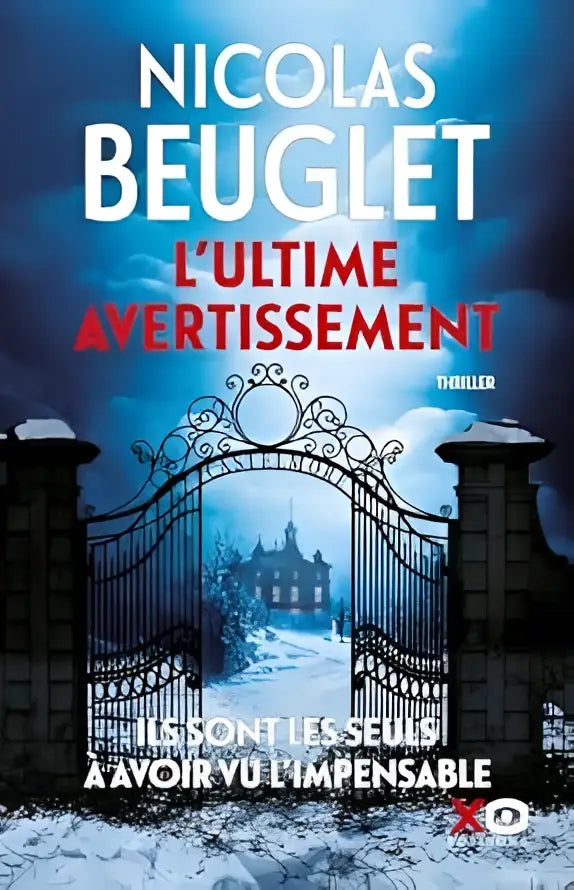 De boekcover van lultime avertissement door nicolas beuglet toont een donkerblauw zwart ontwerp met smeedijzeren poort en besneeuwd landhuis