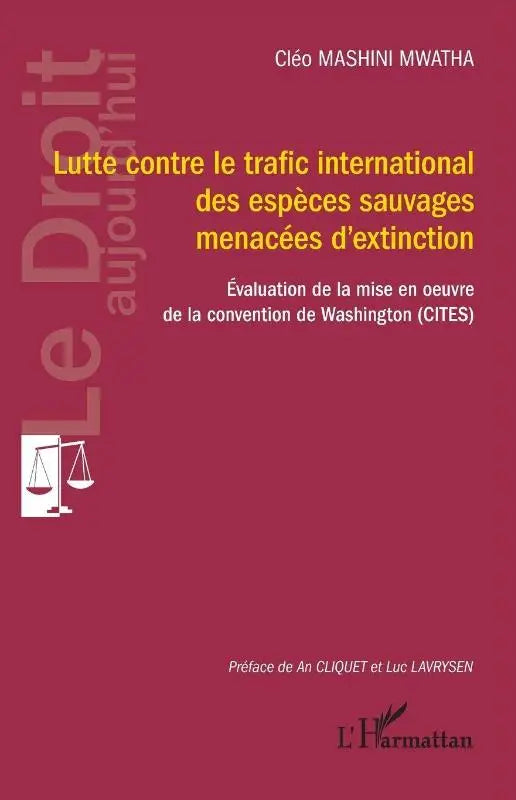 Lutte contre le trafic international des espèces sauvages menacées d'extinction - Evaluation de la mise en ¿uvre de la convention de Washington (CITES)