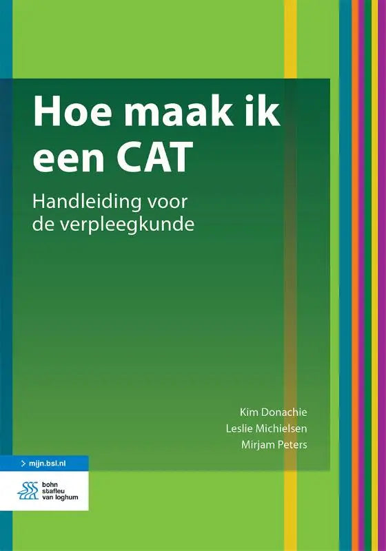 Groene boekcover hoe maak ik een cat handleiding voor de verpleegkunde met kleurrijke strepen door kim donachie leslie michielsen bsl media