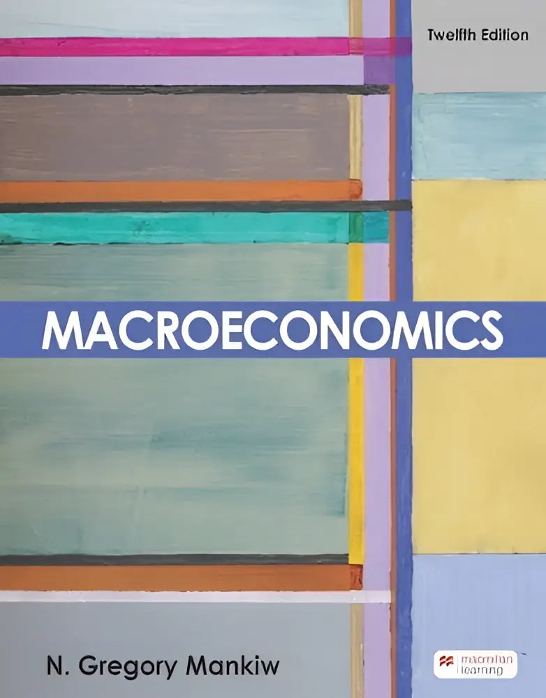 Twelfth edition macroeconomics textbook by n with hardcover for academic use in economic studies