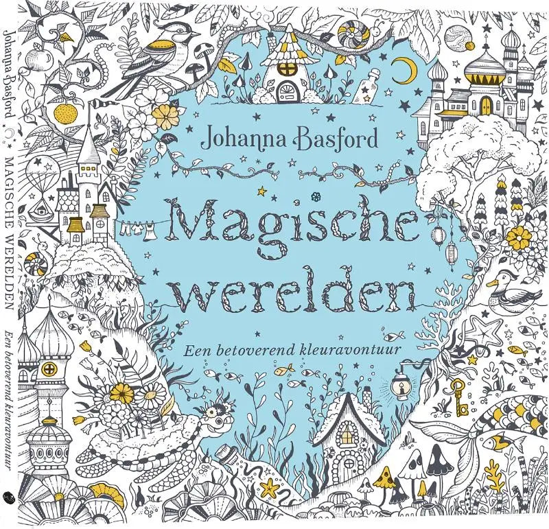 De cover van johanna basford magische werelden kleurboek met betoverend kleuravontuur in zwart wit met gele en blauwe accenten