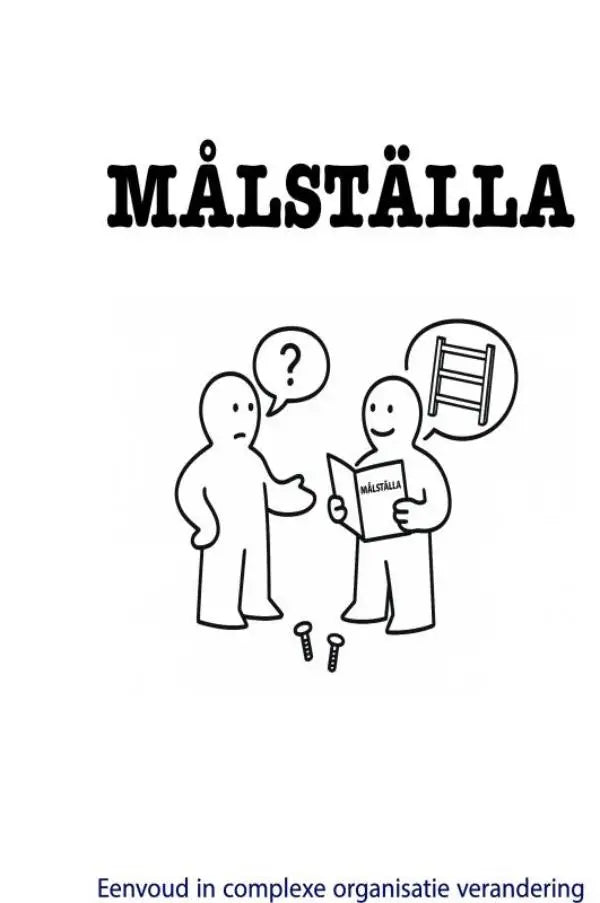 Zwart-witte geïllustreerde boekomslag van målställa met gedurfde uppercase letters over complexe organisatie verandering