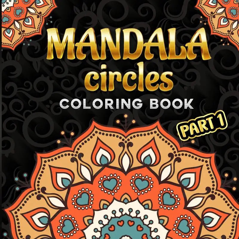 A mindfulness kleurboek mandala circles met een levendig oranje en teal mandalapatroon en gouden letters