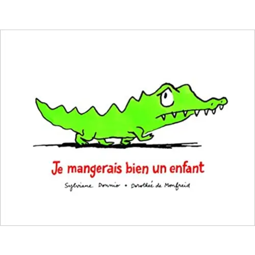 Je mangerais bien un enfant - je mangerais bien un enfant - boek