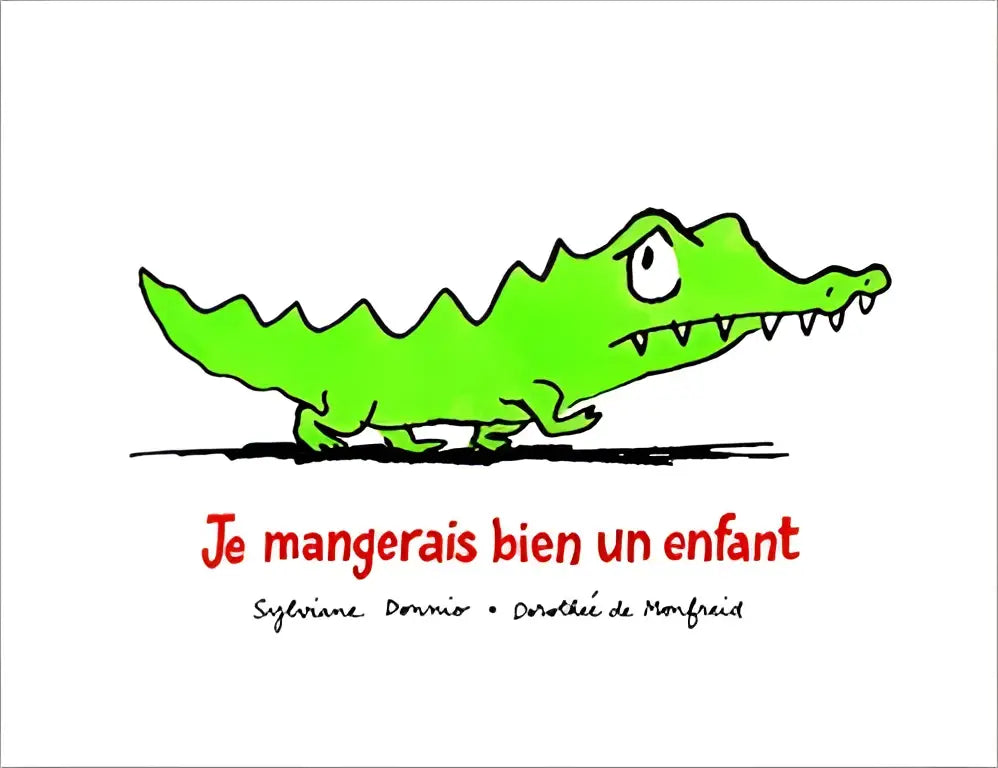 Je mangerais bien un enfant - je mangerais bien un enfant - boek