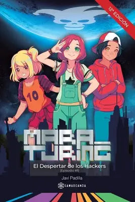 Mara Turing: El Despertar de los Hackers - (Episodio #1) (SIN COLECCIÓN)