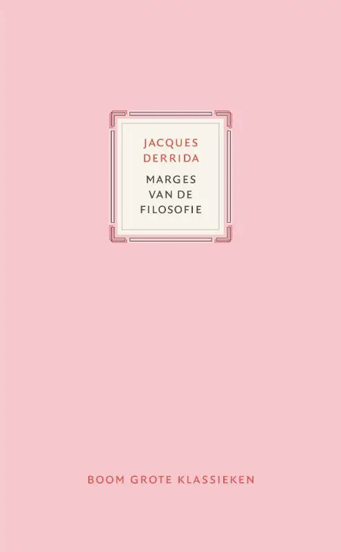 Rosarood hardcover boek marges van de filosofie door jacques derrida uitgegeven door koninklijke boom uitgevers
