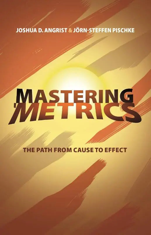 De boekcover van mastering metrics door joshua d met de path from cause tot effect in blauw en wit