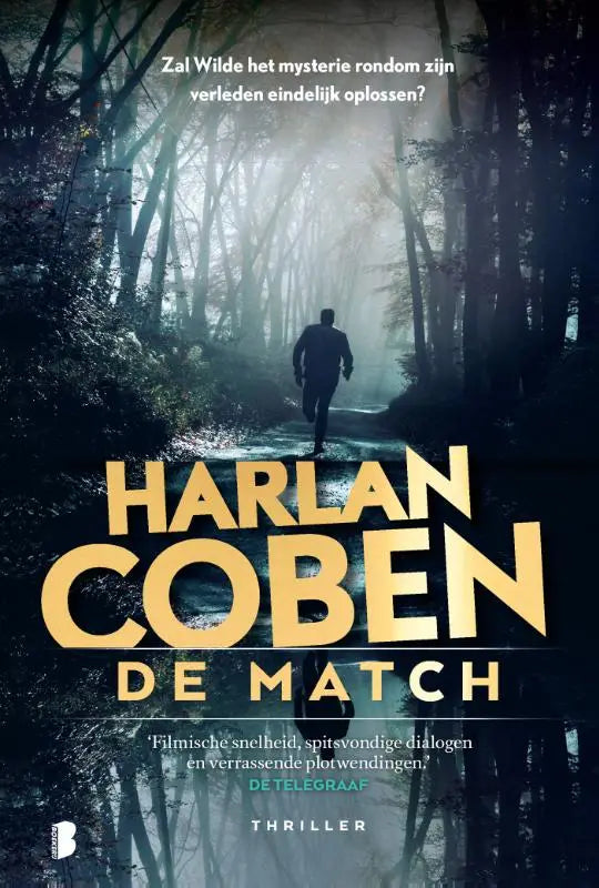 De match - Zal Wilde het mysterie rondom zijn verleden eindelijk oplossen?