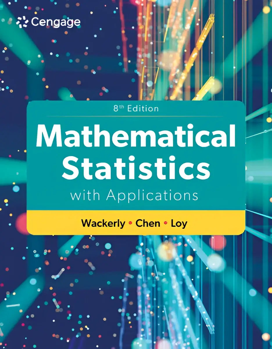 De 8e editie van het tekstboek Mathematical Statistics with Applications van Wackerly, Chen en Loy, uitgegeven door Cengage