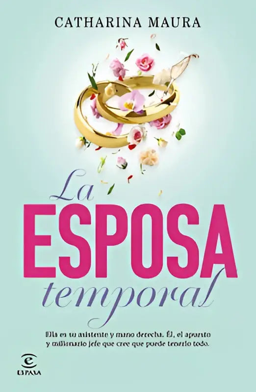 De boekcover van Maura C esposa temporal toont de titel in roze en gouden trouwringen op een lichtblauwe achtergrond
