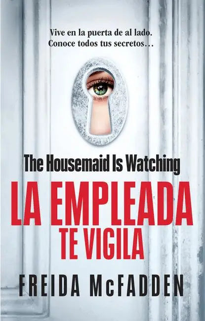 McFadden, F: Housemaid Is Watching (La Empleada Te Vigila) S