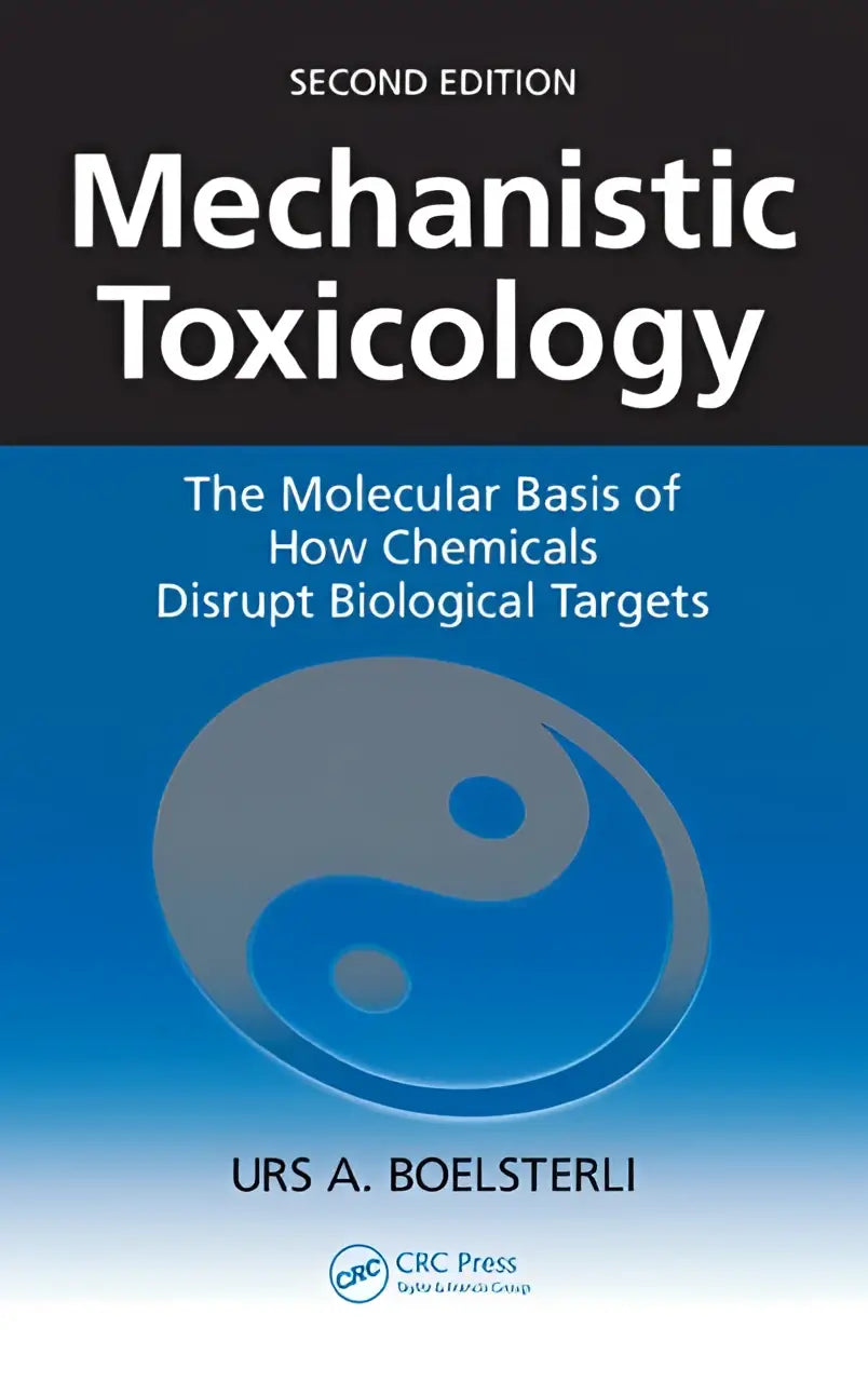Second edition book cover of mechanistic toxicology by urs a highlighting the molecular basis of chemical disruption