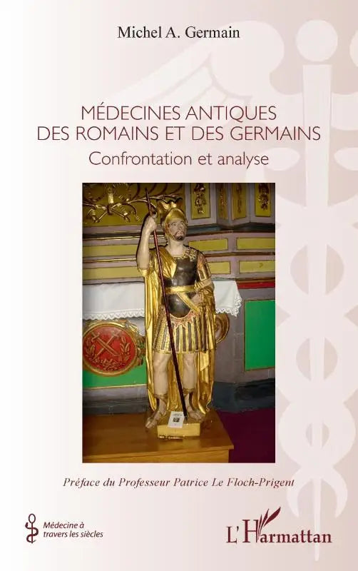 Médecines antiques des romains et germains - Confrontation et analyse