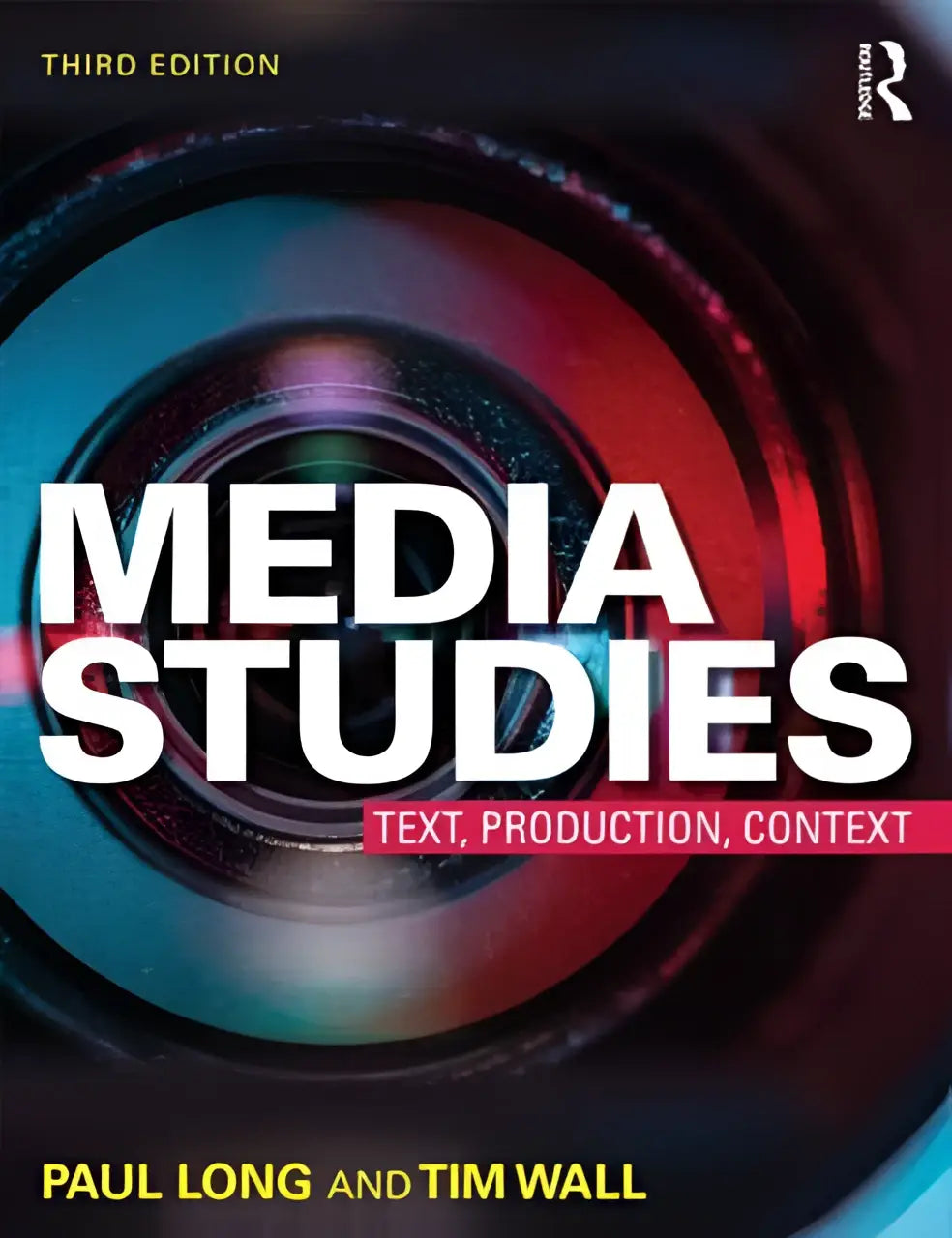 Media studies third edition textbook with bold white title over vibrant multicolored lens graphic for why media study