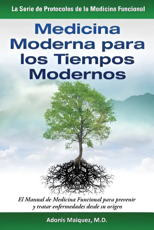 De boekcover van medicina moderna para los tiempos toont een groene boom met zichtbare wortels tegen een wolkenlucht