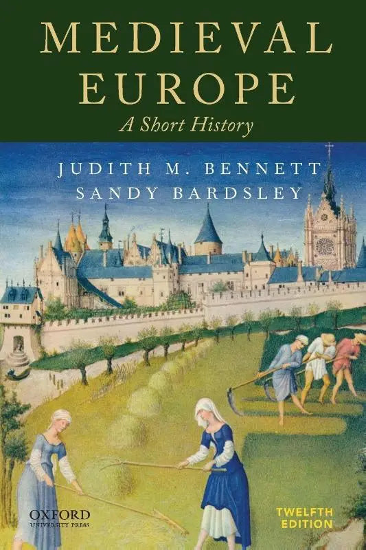 De omslag van medieval europe 12th ed toont middeleeuwse europese architectuur en werkende boeren, door judith m