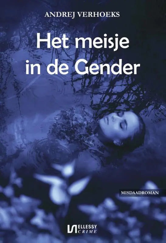 Blauw boekcover van het meisje in de gender met een vrouw onder water en auteur andrej verhoeks