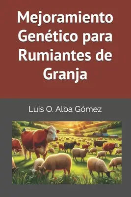 Mejoramiento Genético para Rumiantes de Granja: Pathophysiological Approaches