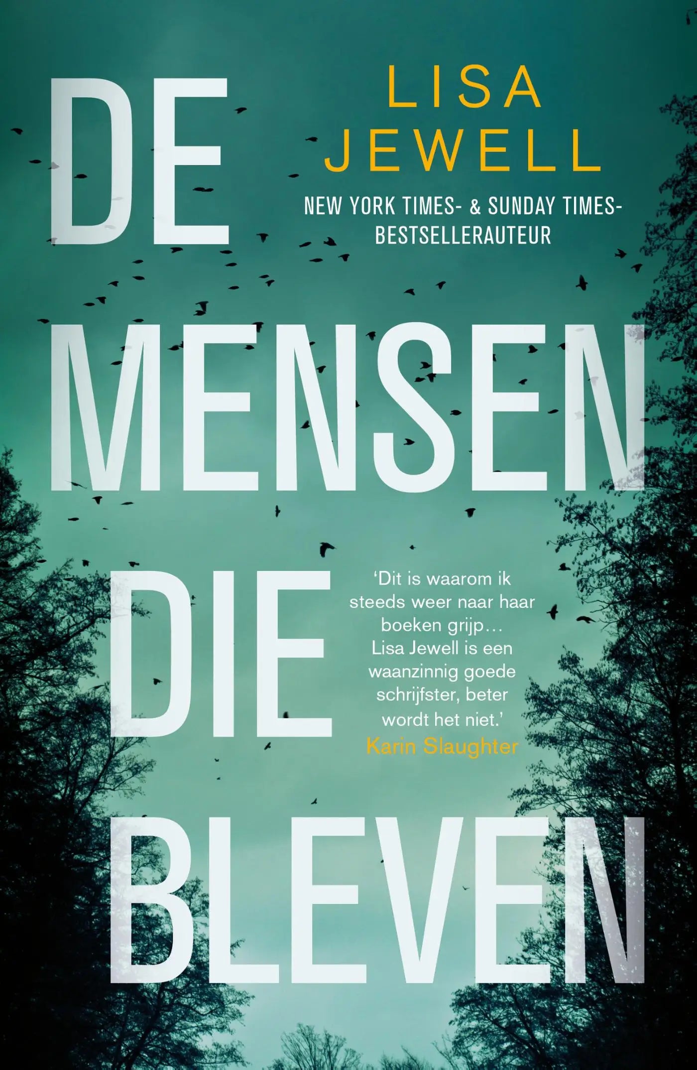 De boekcover van de nederlandstalige psychologische thriller de mensen die bleven van lisa jewell toont witte tekst op een groene achtergrond met boom- en vogelzuilen