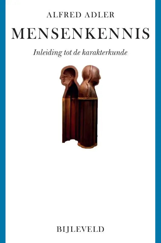 De minimalistische omslag van Mensenkennis toont twee houten figuren en behandelt alfred adler en karakterkunde