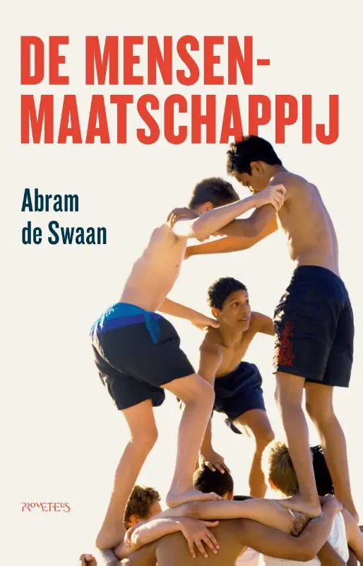 De mensenmaatschappij boekcover met foto van jongens in donkere zwembroeken die een menselijke piramide vormen sociologie algemeen