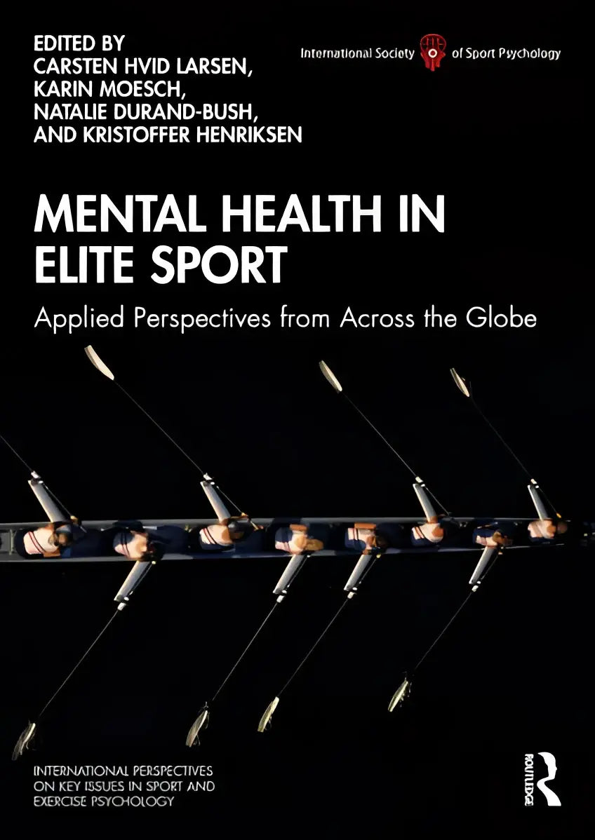 Zwart boekomslag met een roeiteam in beweging getiteld mental health in elite sport toegepast perspectieven wereldwijd redactie carsten hvid larsen et al gepubliceerd door routledge