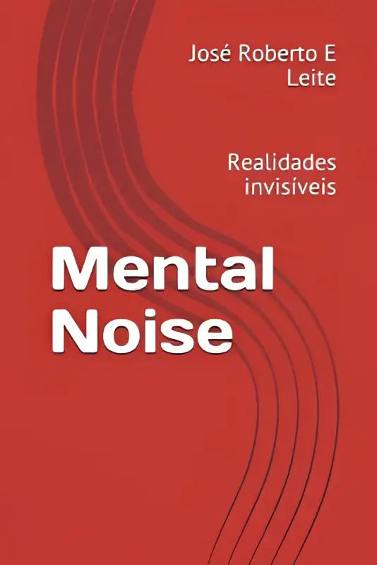 Rode boekomslag met witte tekst en gebogen zwarte lijnen voor mental noise realidades invis product