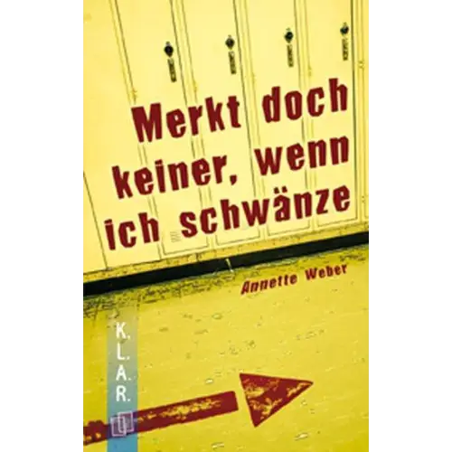 Merkt doch keiner wenn ich schwänze - merkt doch keiner, wenn ich schwänze - boek