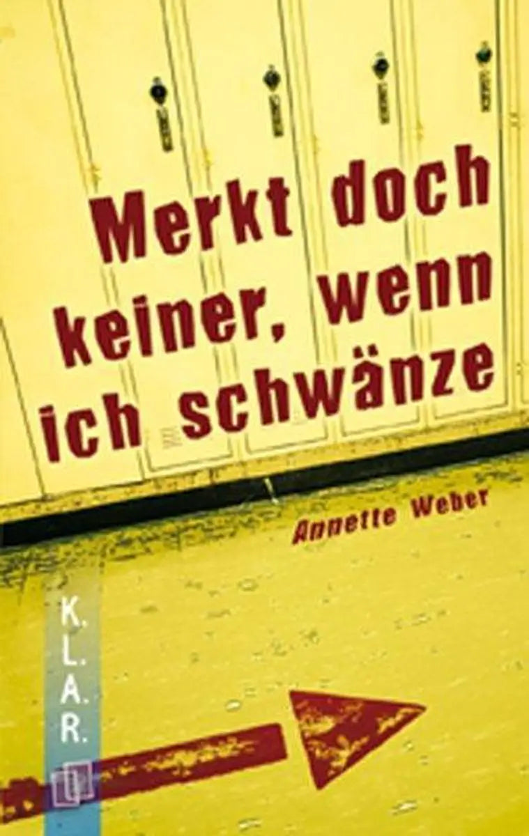 Merkt doch keiner wenn ich schwänze - merkt doch keiner, wenn ich schwänze - boek
