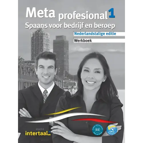 Meta profesional (tweetalig) 1 werkboek + intertaal augmented - meta profesional (tweetalig) 1 werkboek + intertaal