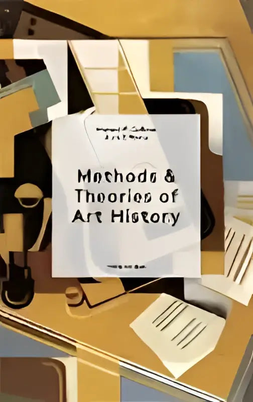 De boekcover van methods & theories of art history derde editie toont de titel in een modern lettertype op een minimalistische witte achtergrond